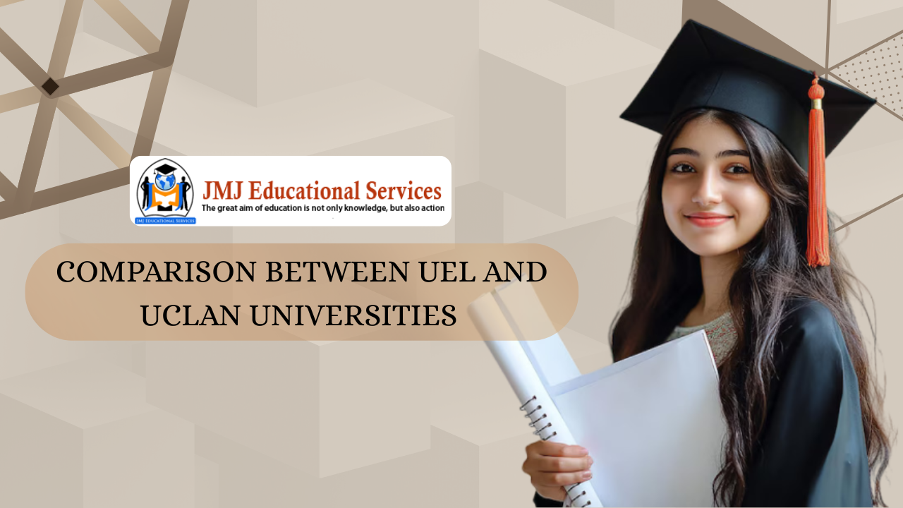 COMPARISON BETWEEN UEL AND UCLAN UNIVERSITIES