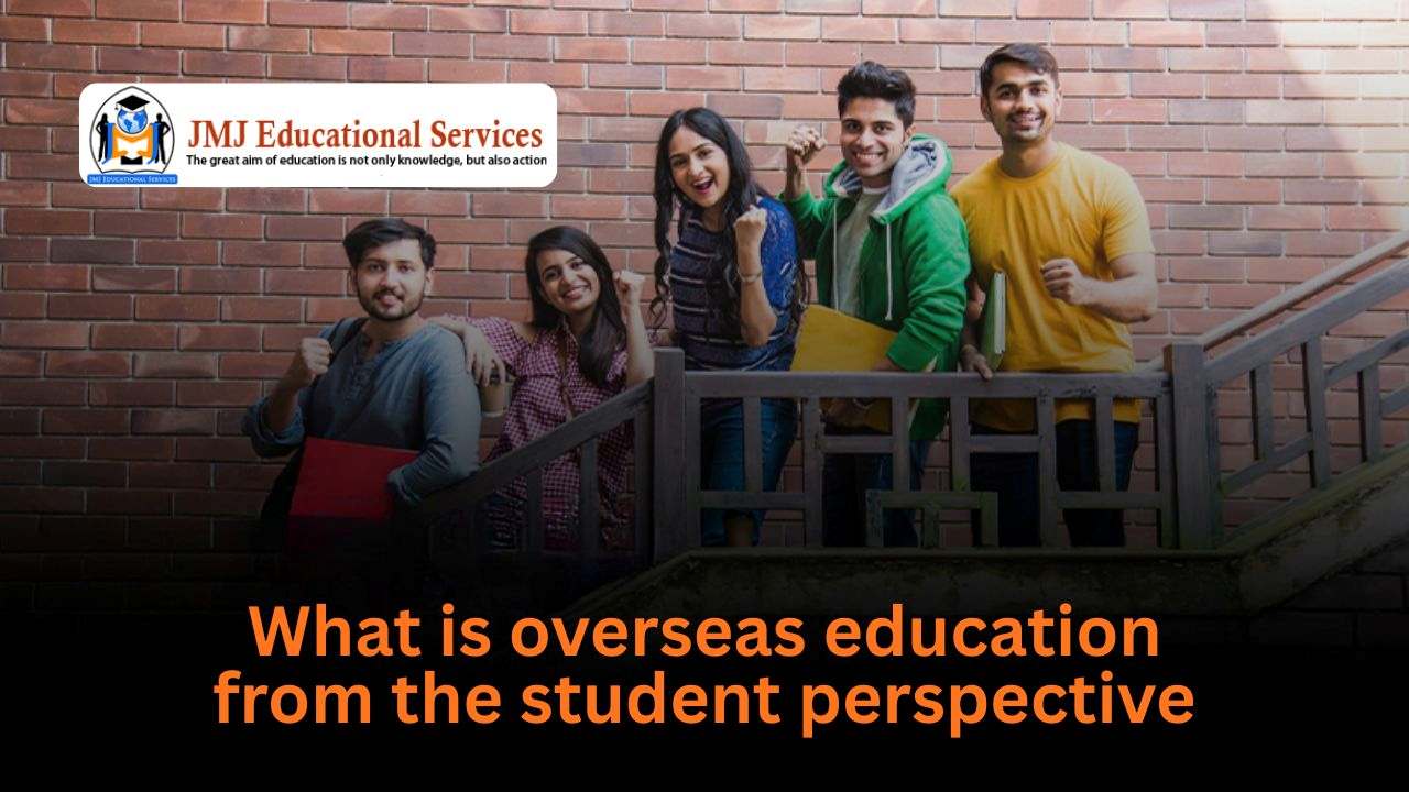 What is overseas education- from the student perspective